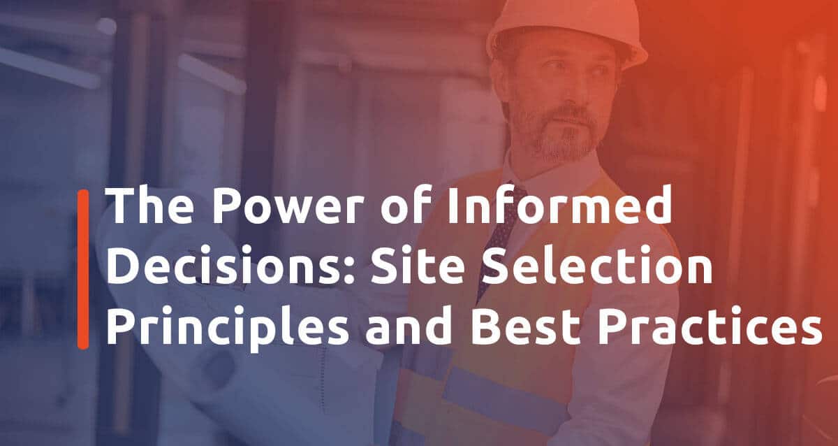 Image en vedette pour  Le pouvoir des décisions éclairées : Principes de sélection des sites et meilleures pratiques